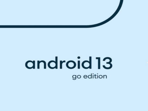 Google launches Android 13 (Go edition) OS for lower-end cheaper ...