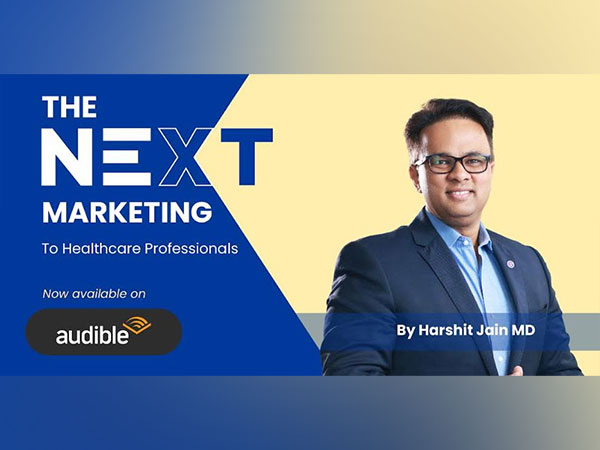 'The Next Marketing-To Healthcare Professionals' by Harshit Jain MD now ...