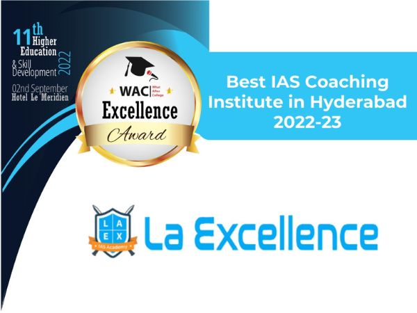 La Excellence IAS Academy bags Best IAS Coaching Institute in Hyderabad ...