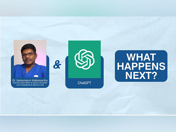 Chennai Doctor talks on ChatGPT and its possibilities in healthcare