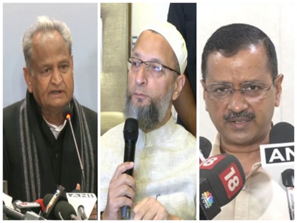 Rajasthan CM Ashok Gehlot (Left), AIMIM chief Asaduddin Owaisi (Centre), Delhi Chief Minister Arvind Kejriwal. (Photo/ANI)