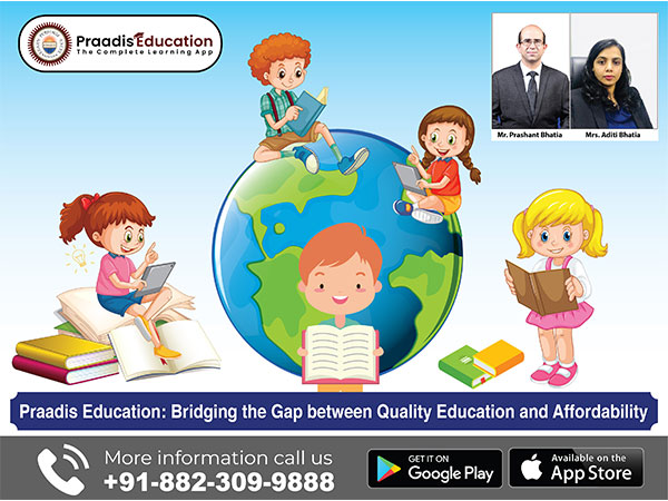 Praadis Education: Bridging the gap between quality education and affordability