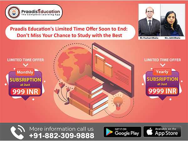 Praadis Education's limited time offer soon to end: Don't miss your chance to study with the best