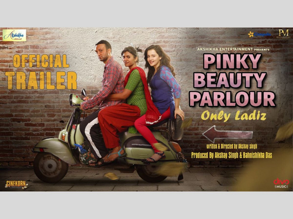 Akshay Singh's directorial debut 'Pinky Beauty Parlour' hits the internet with its quirky Trailer