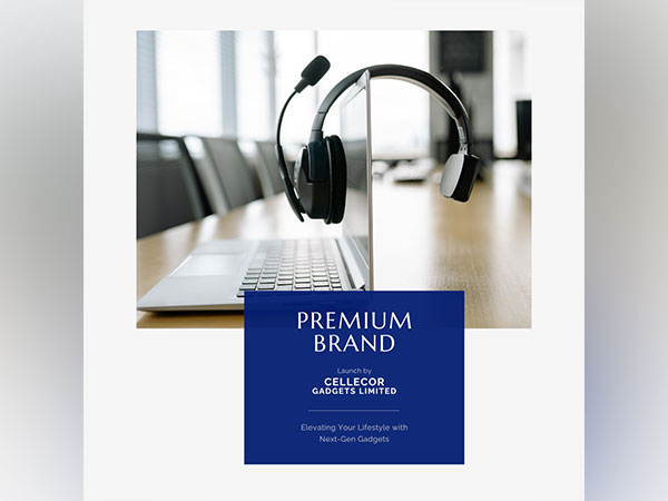 Cellecor Gadgets Ltd. is set to Transform Lives with the Launch of their Trend-setting Premium Brand