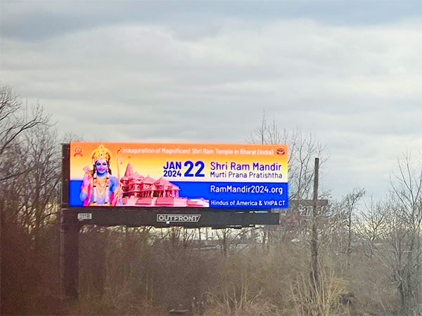 Billboard of Shri Ram Janam Bhumi Mandir (Temple) Consecration ceremony message in US (Photo/ANI)