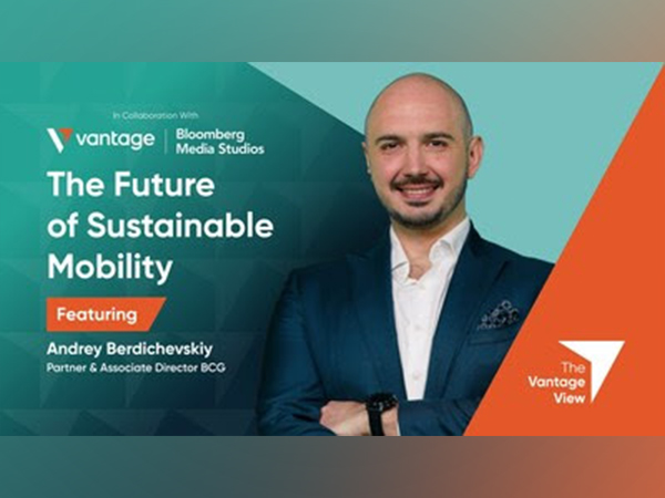 Vantage Markets' latest projections on Sustainable Mobility revealed in third episode of The Vantage View
