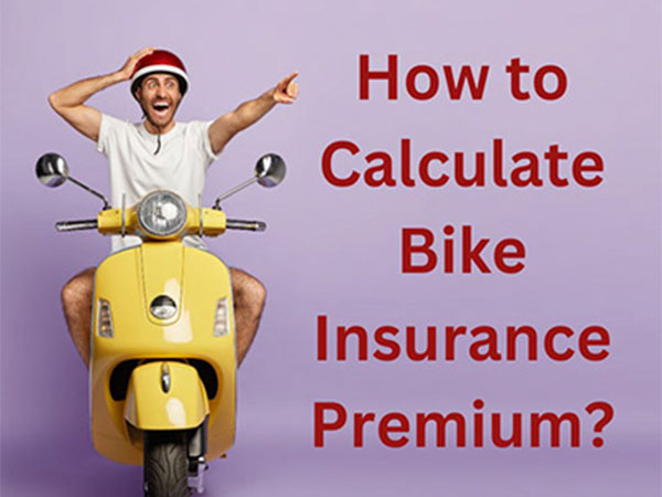 How to Calculate Bike Insurance Premium?