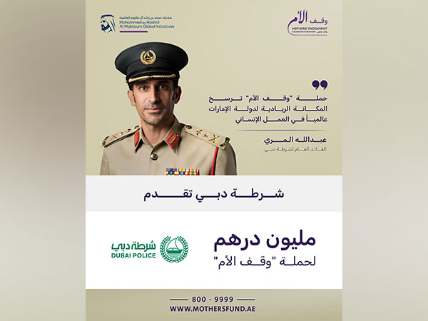 Dubai Police contributes AED 1 million to Mothers’ Endowment campaign (Photo/WAM)