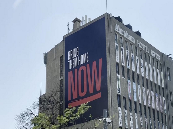 Billboard demanding hostage release hung in Tel Aviv, Israel (Photo/ANI)