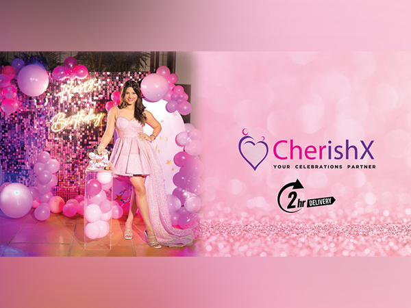CherishX.com Spearheads celebratory events décor landscape- surpasses 1lac projects in Delhi NCR and 2lac across India