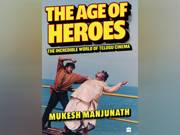 The Age of Heroes looks at the historical–cultural factors that have produced cult heroes of Telegu Cinema