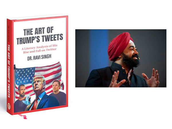 15 Years Since Trump's First Tweet Dr Ravi Singh’s ‘The Art of Trump’s Tweets’ anticipates a social media resurgence by Trump
