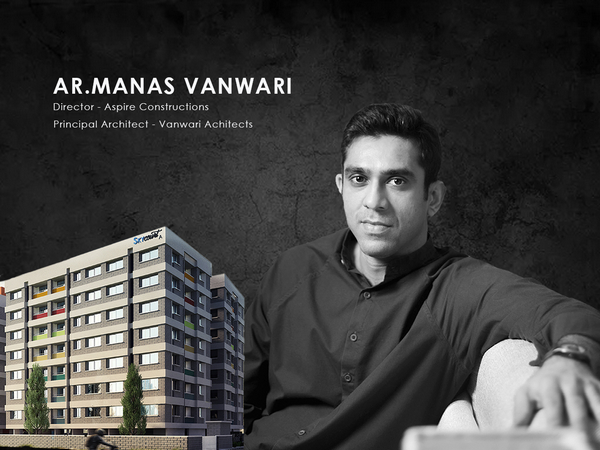 Manas Vanwari: Director-Aspire Constructions & Principal Architect-Vanwari Architects