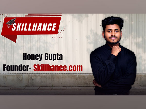 Entrepreneur Honey Gupta’s Startup Skillhance: Bridging the Gap Between Students and Top Institutes