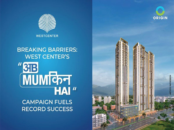 Breaking Barriers: West Centre’s “Ab Mumkin Hai” Campaign Fuels Record Success