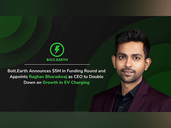 Bolt.Earth Announces $5M in Funding Round and Appoints Raghav Bharadwaj as CEO to Double Down on Growth in EV Charging