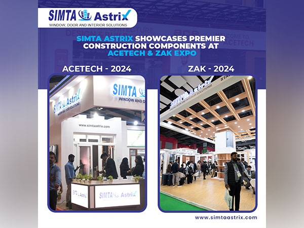 Simta Astrix Presents Innovative Architectural and Interior Products at ACETECH and Zak Expo