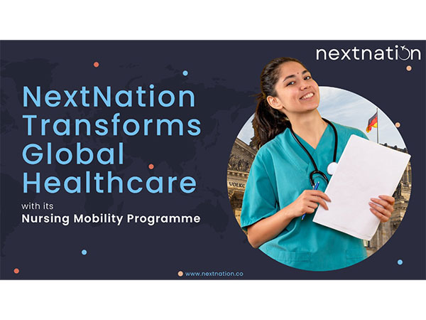 NextNation Transforms Global Healthcare with Its Nursing Mobility Programme