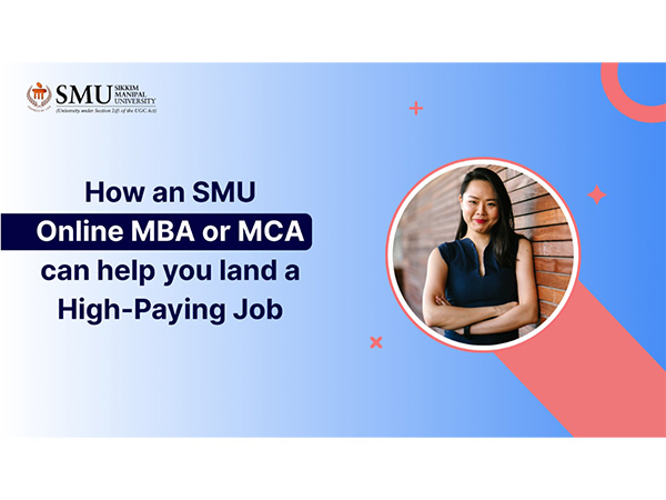 How an SMU Online MBA or MCA Can Help You Land a High-Paying Job