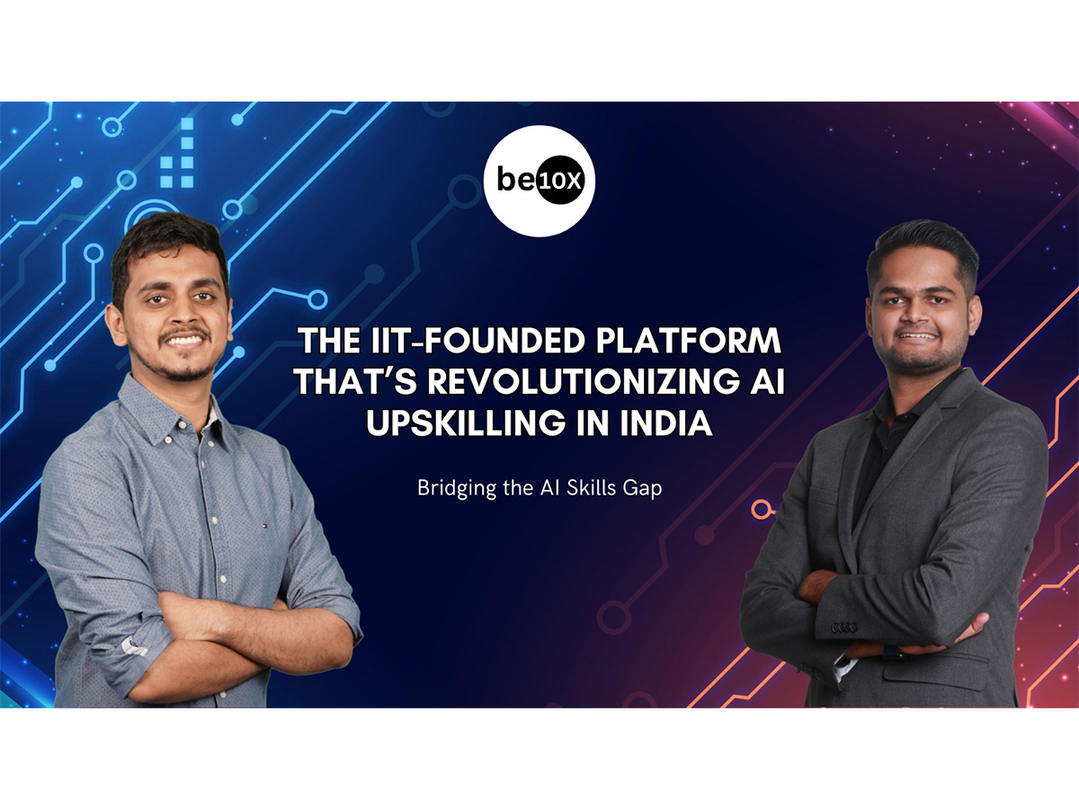 Be10X: How Two IIT Graduates Built One of India’s Fastest-Growing AI Upskilling Platform