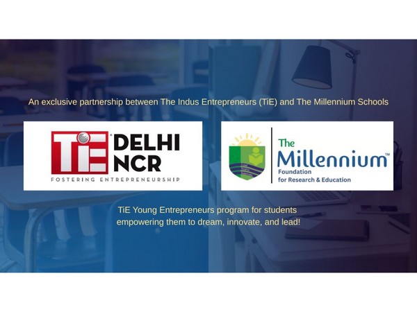 Millennium Schools and TiE Bridge Classrooms and Startups with New Entrepreneurship Program