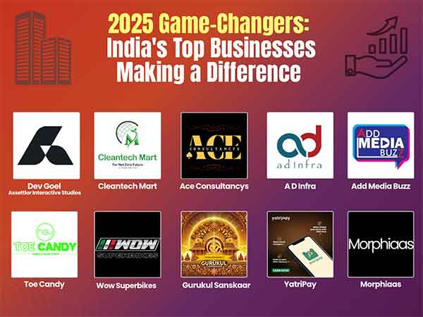 2025 Game-Changers: India's Top Businesses Making a Difference