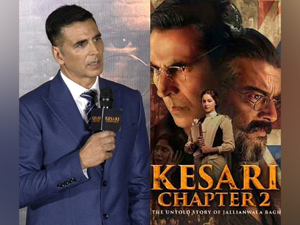 Akshay Kumar (Photo: ANI) and Kesari 2 (Photo: Instagram)