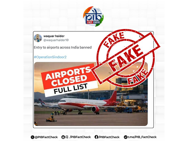 PIB Fact Checker dismisses fake social media posts claiming ban of entry to all airports across India (Photo/ X @PIBFactCheck)