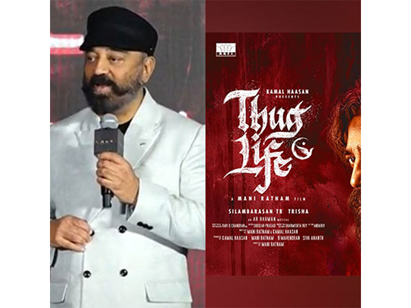 Actor Kamal Haasan and Thug Life poster (Image Source: ANI)