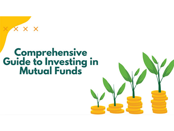 A Comprehensive Guide to Investing in Mutual Funds