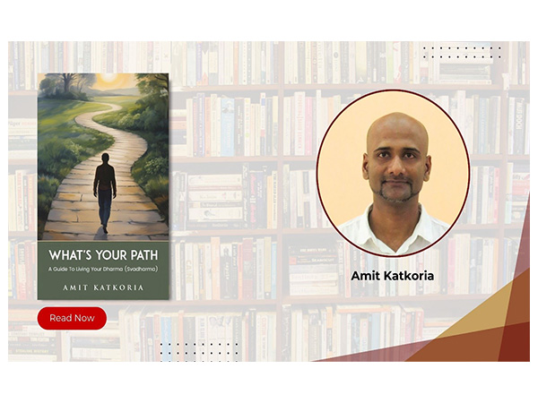 A Transformational Roadmap to Inner Truth: Amit Katkoria’s What’s Your Path? Offers a Profound Journey into Purpose and Dharma