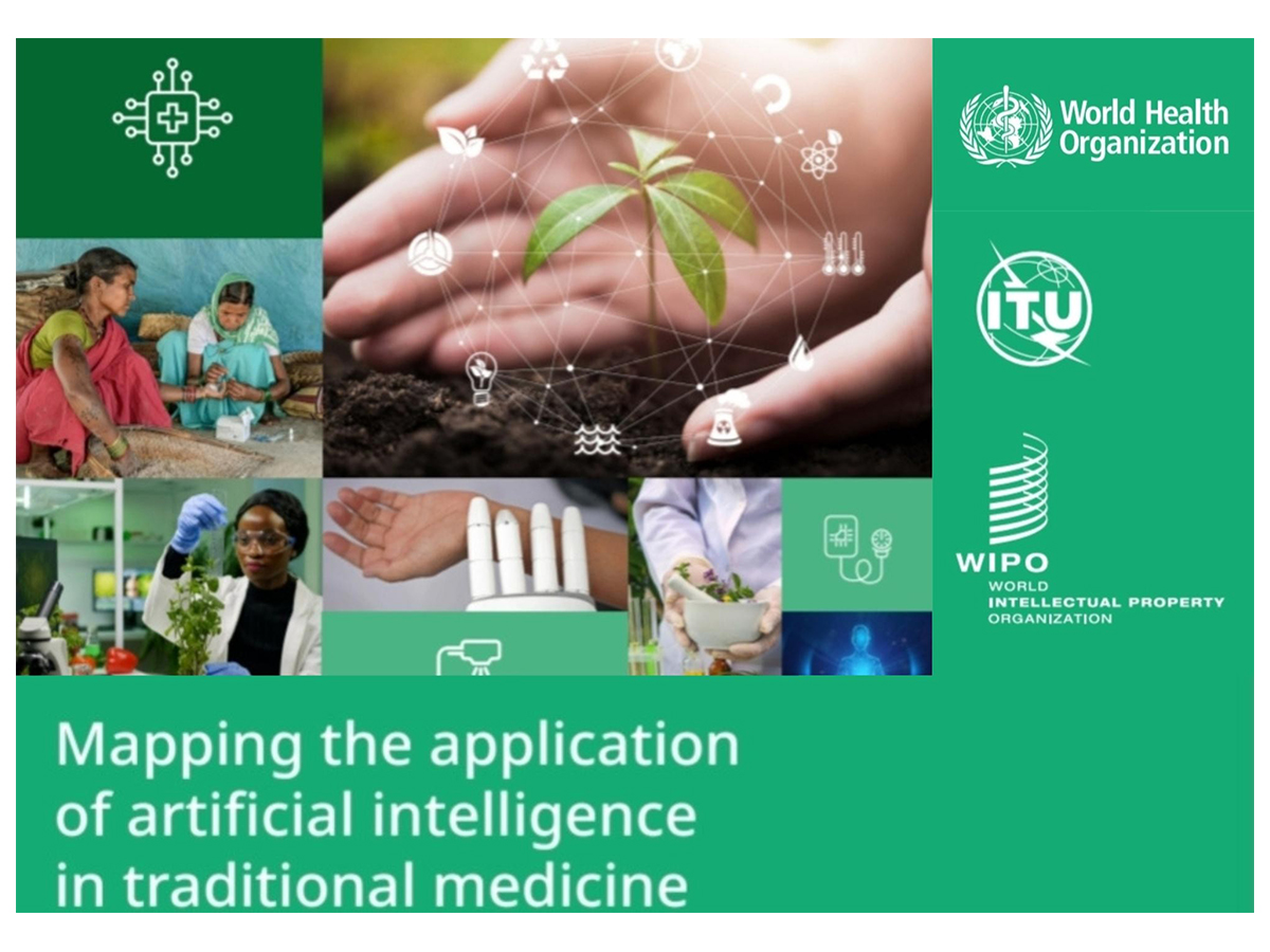 WHO, ITU, and WIPO Unveil Global Report on AI’s Role in Traditional Medicine WHO, ITU, and WIPO Unveil Global Report on AI’s Role in Traditional Medicine