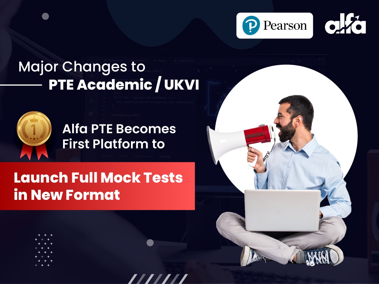 Alfa PTE is the first platform to launch full mock tests and updated practice for Pearson’s new PTE format, giving students a vital head start before 7 Aug 2025 changes