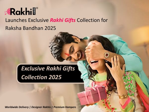 Exclusive Rakhi Gifts Collection for Raksha Bandhan