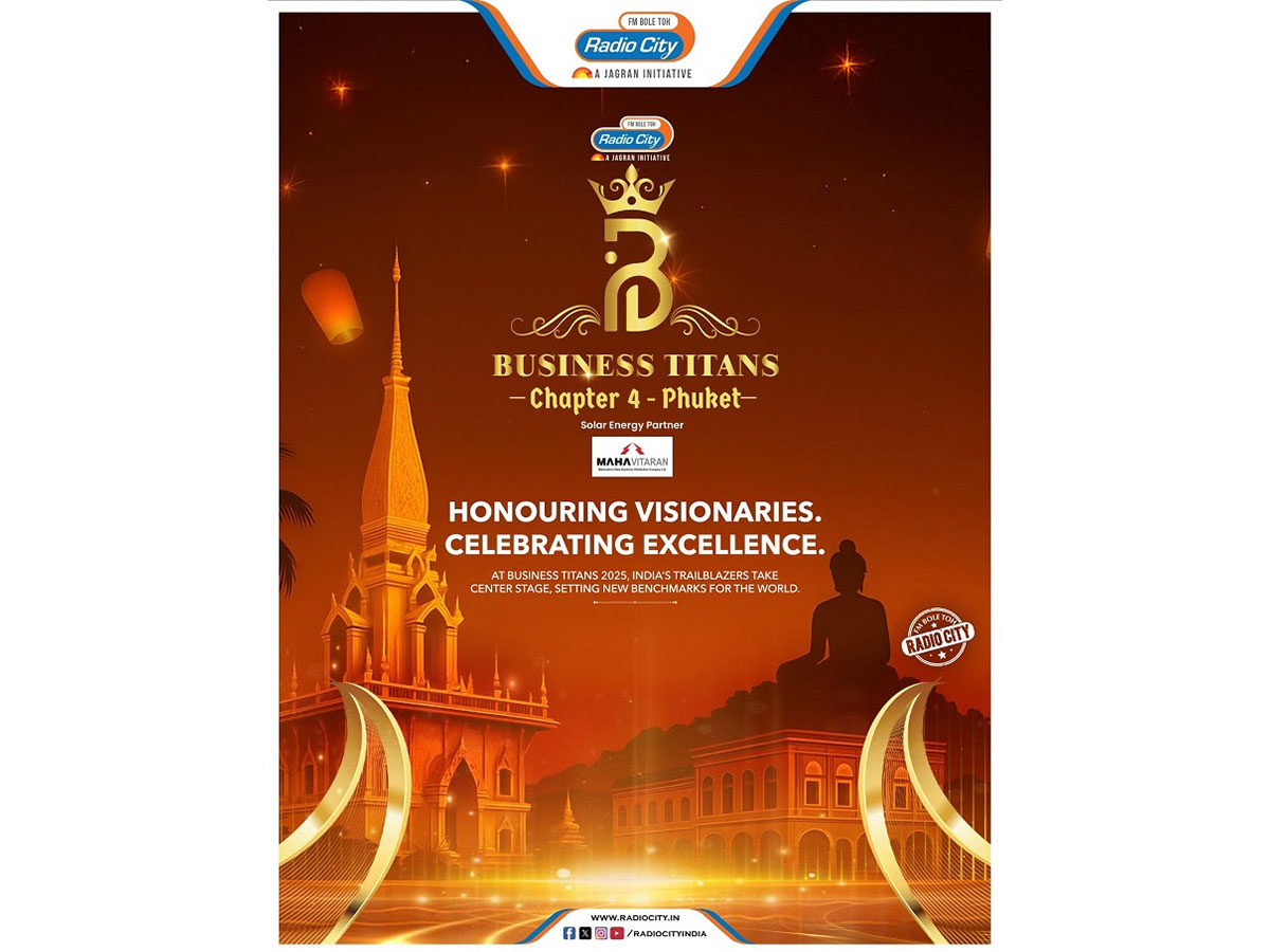 India’s most inspiring business stories set to shine at Radio City Business Titans - Chapter 4, Phuket