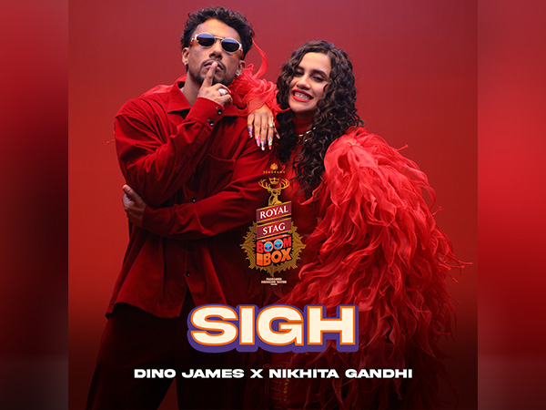 Royal Stag BoomBox Presents ‘SIGH’ by Nikhita Gandhi & Dino James