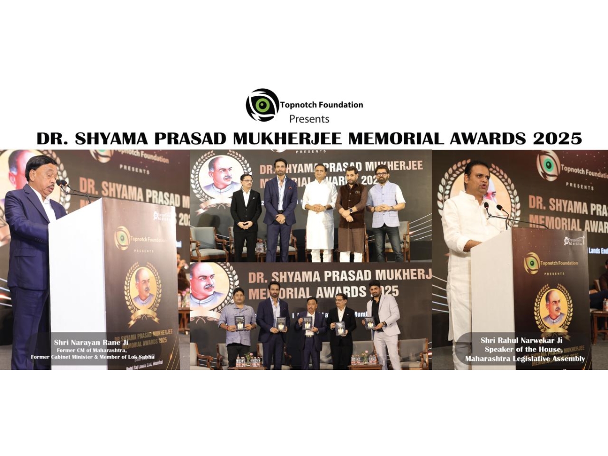 Topnotch Foundation Acknowledged and Felicitated the Winners of the DR. SHYAMA PRASAD MUKHERJEE MEMORIAL AWARDS 2025
