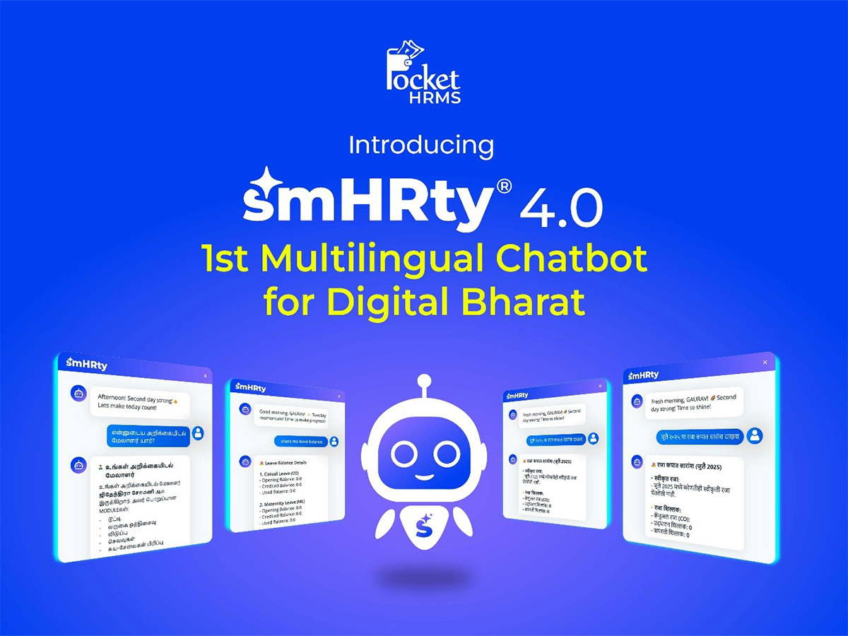 Pocket HRMS unveils smHRty® 4.0 - 1st Multilingual smHRt® Chatbot for Digital Bharat that goes Beyond Answering Questions!