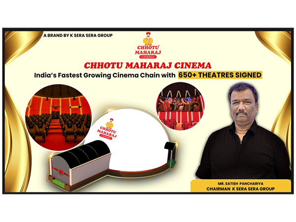 Chhotu Maharaj Cinema by K Sera Sera Group Becomes India’s Fastest-Growing Cinema Chain with 650+ Theatres Signed