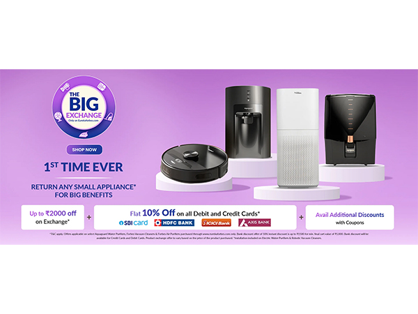 Eureka Forbes Ltd. launches 'The Big Exchange' Offer