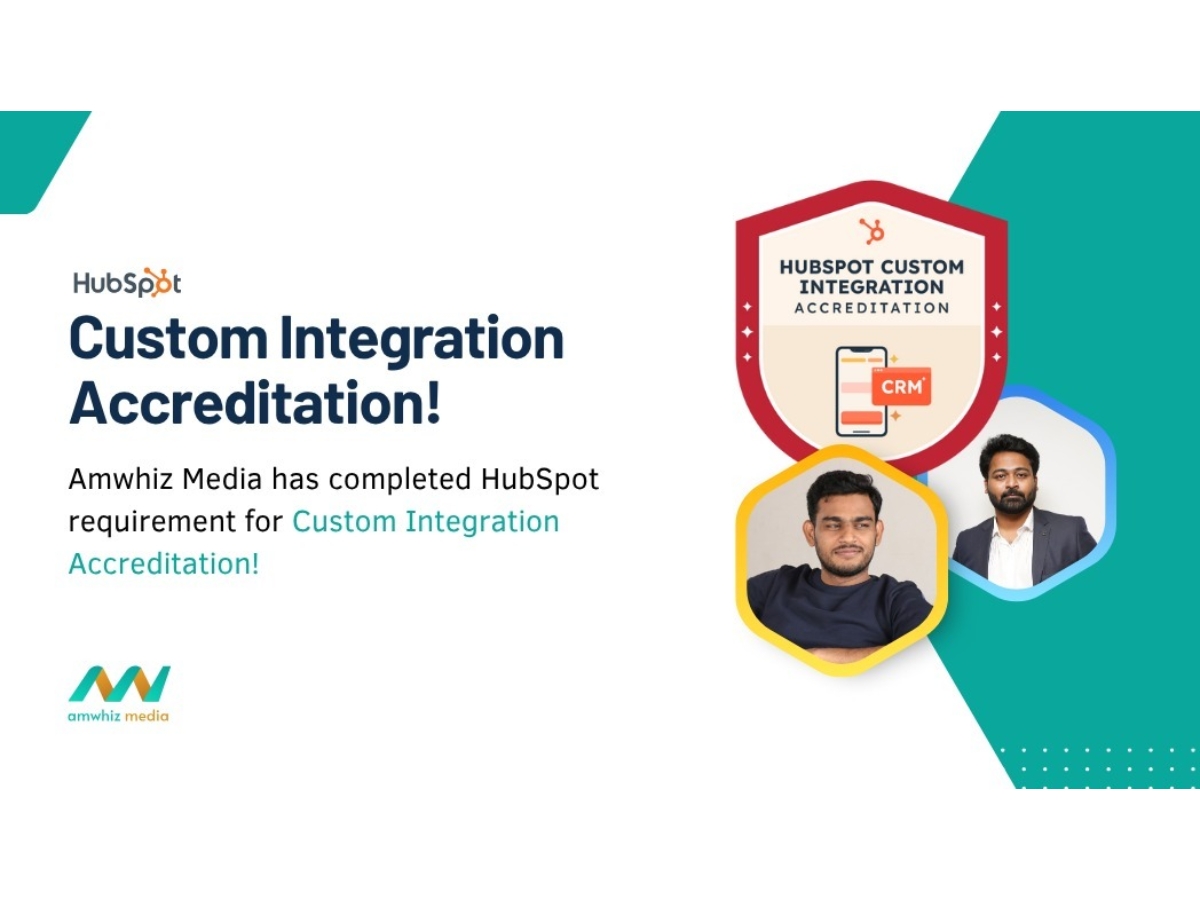 Amwhiz Media has completed HubSpot’s requirements for Custom Integration Accreditation!