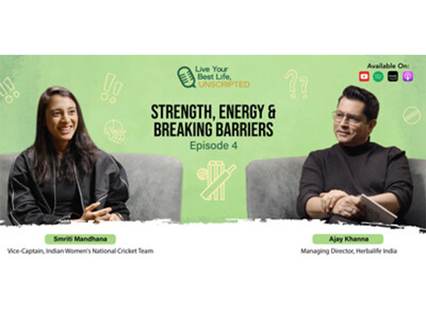 Herbalife India Launches Independence Day Week Episode of Its Flagship Podcast Featuring Smriti Mandhana 