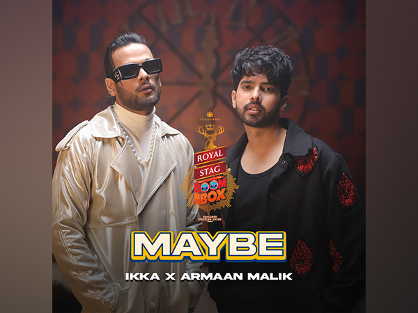 Royal Stag BoomBox Originals Presents ‘Maybe’ with Armaan Malik and Ikka.