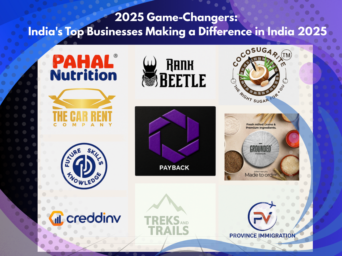 2025 Game-Changers: India's Top Businesses Making a Difference in India 2025
