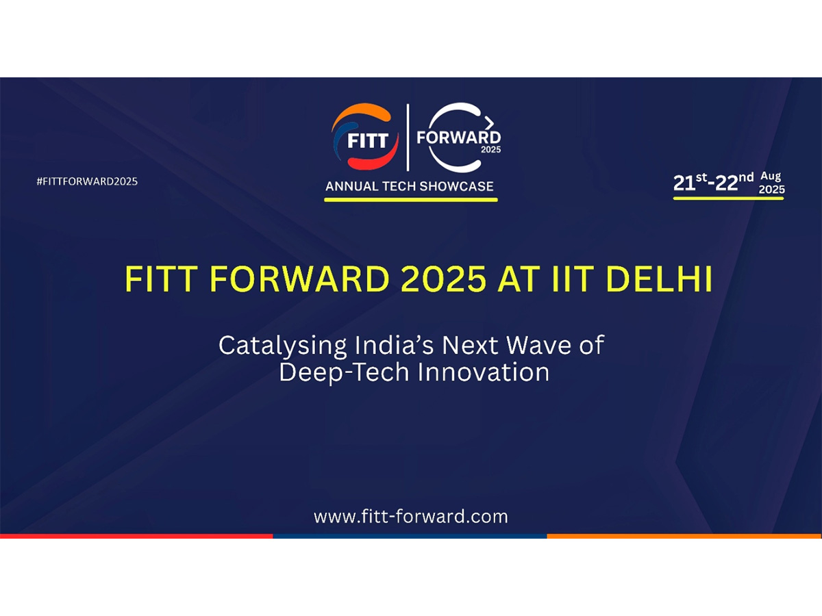 IIT Delhi’s FITT Forward 2025 to Drive India’s Deep-Tech Decade with Startups, Investors & Policymakers