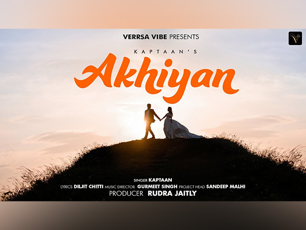 Rudra Jaiitly Leads with “Akhiyan” A Soulful Collaboration with Kaptaan, Gurmeet Singh & Diljit Chitti
