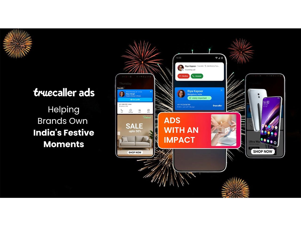 Truecaller Ads Promises a Stellar Lineup for Brands Looking at Capturing this Festive Season