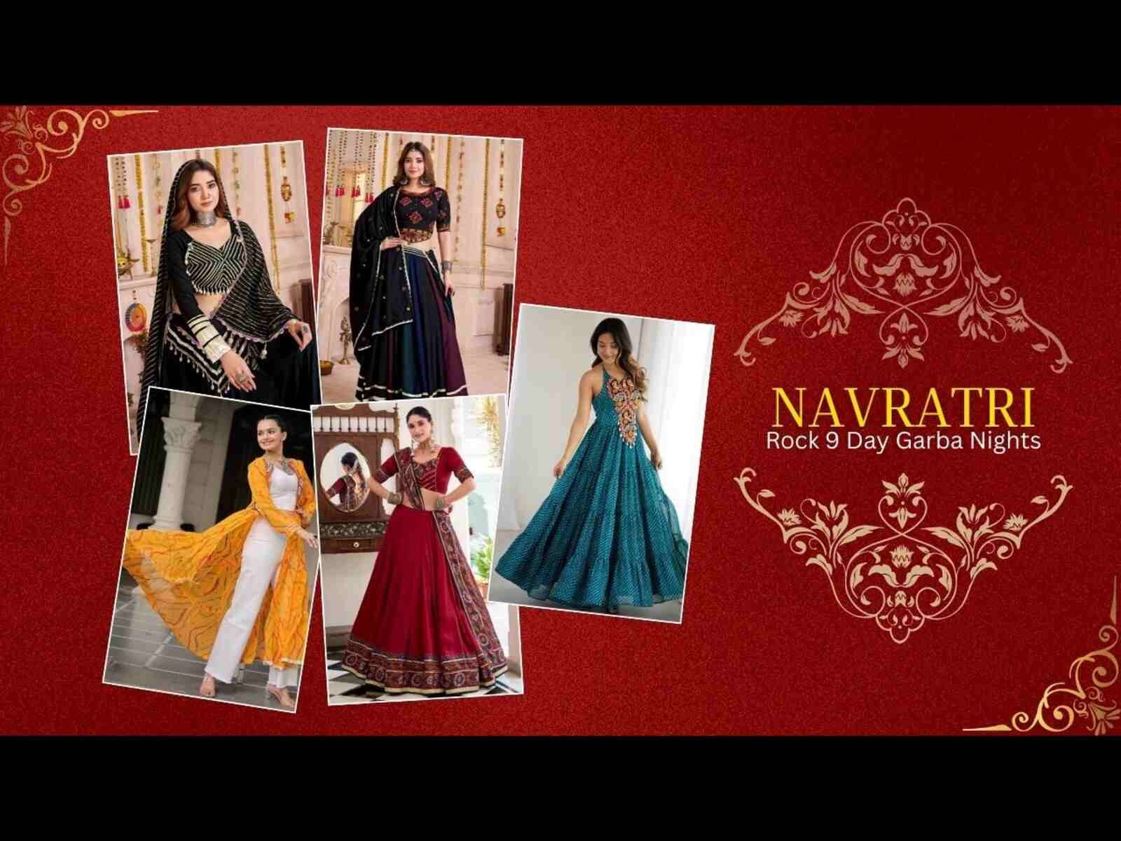 Navratri 2025 Style Guide: Trending Outfits to Rock 9 Day Garba Nights