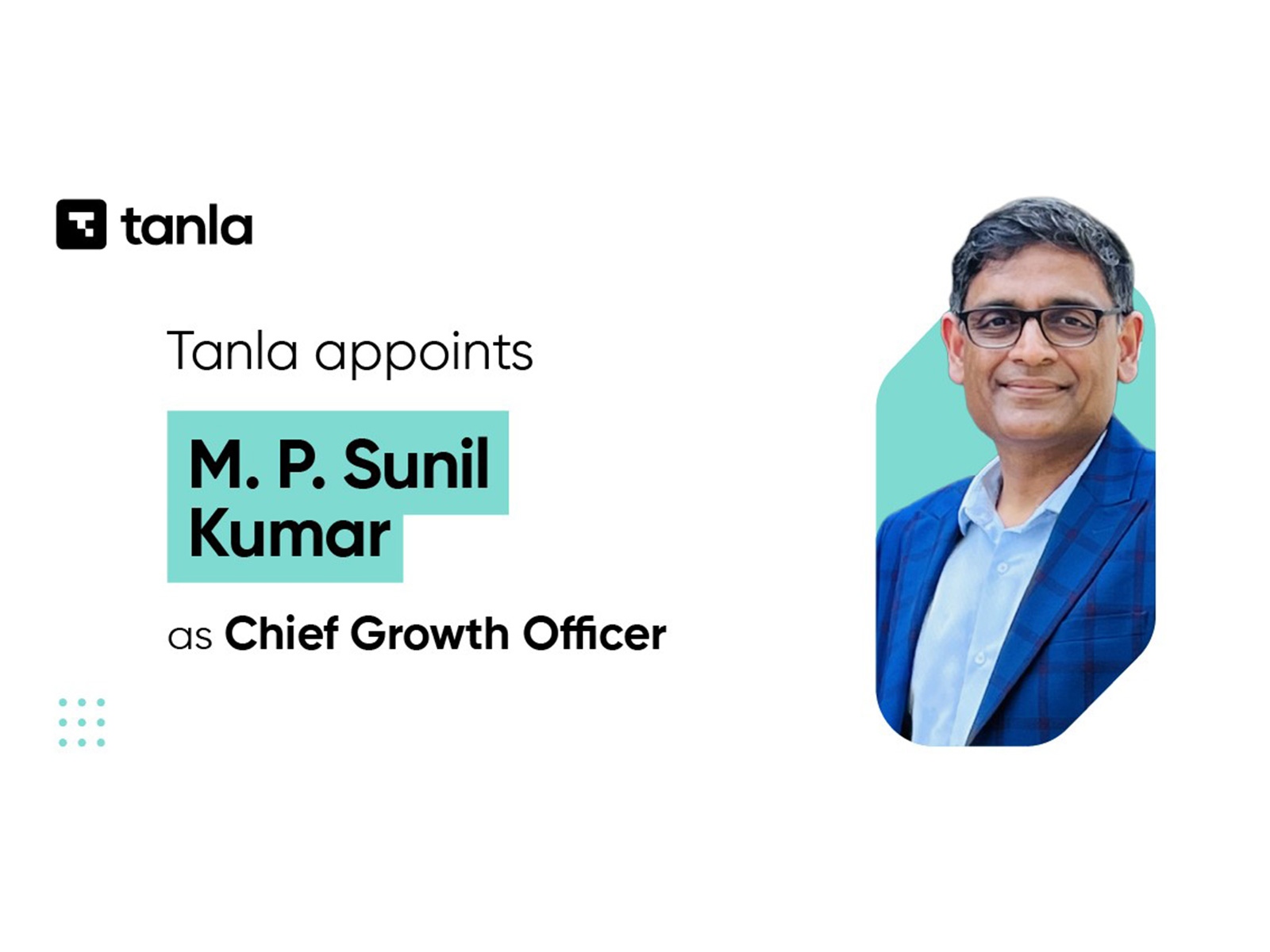 Tanla Platforms Limited Appoints MP Sunil Kumar as Chief Growth Officer – Asia and Middle East to Power AI-Native Expansion